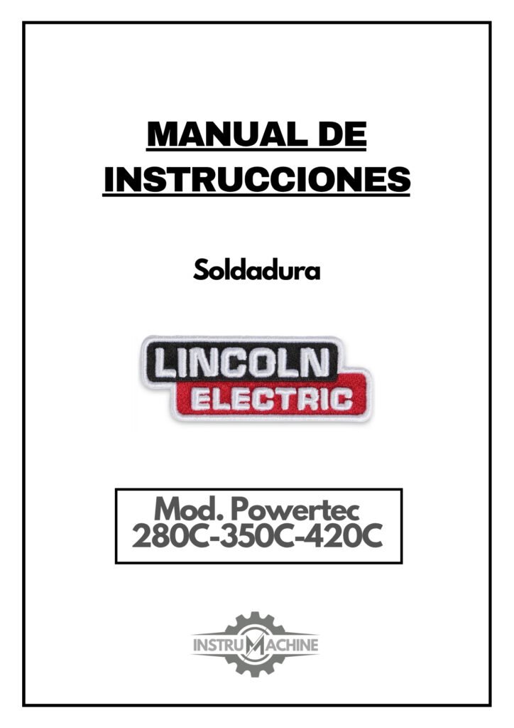 Portada Manual de instrucciones Soldadura LINCOLN ELECTRIC Powertec 280C-350C-420C pro