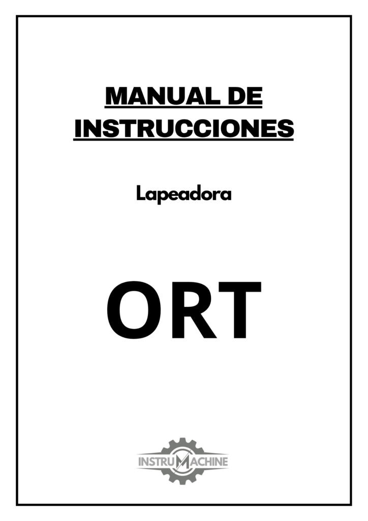 Portada Manual de instrucciones Lapeadora ORT