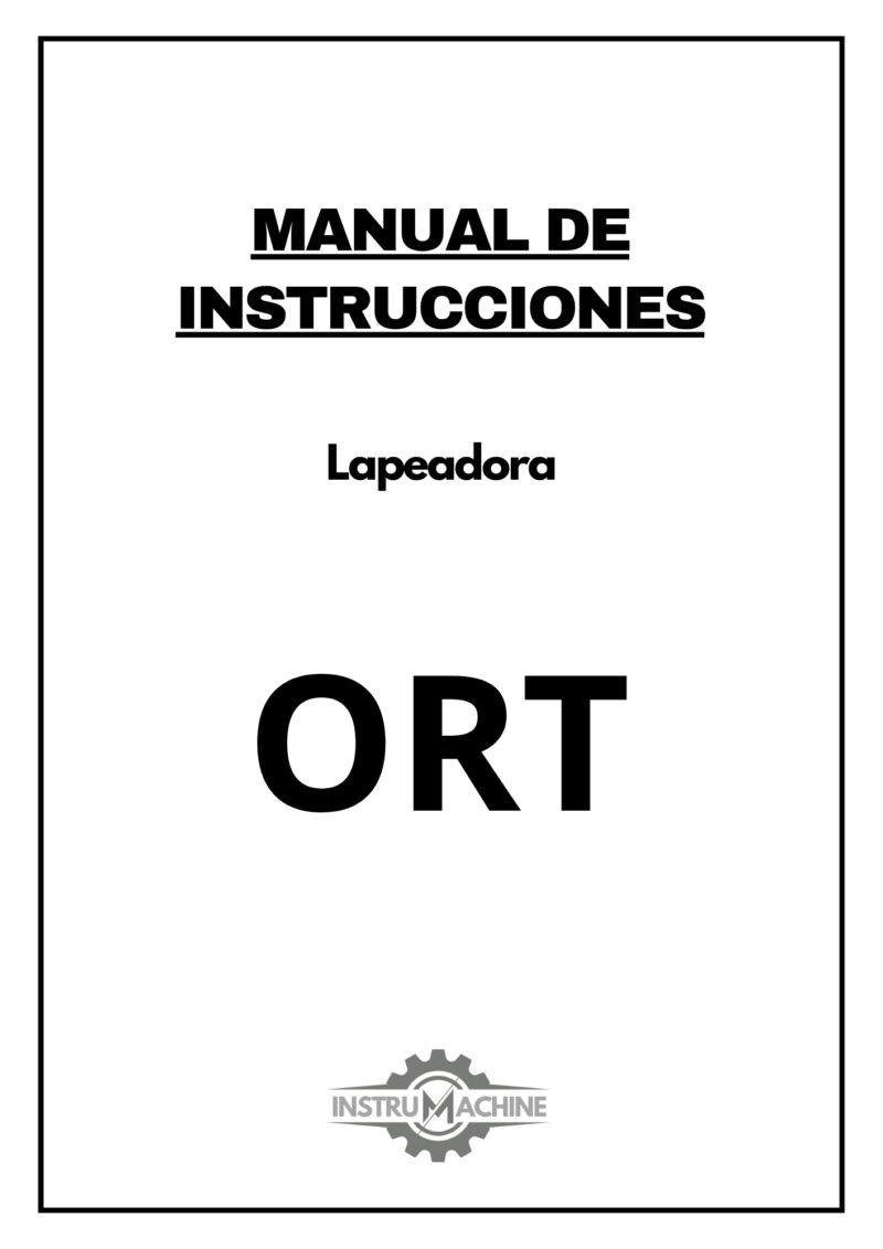 Manual de instrucciones Lapeadora ORT