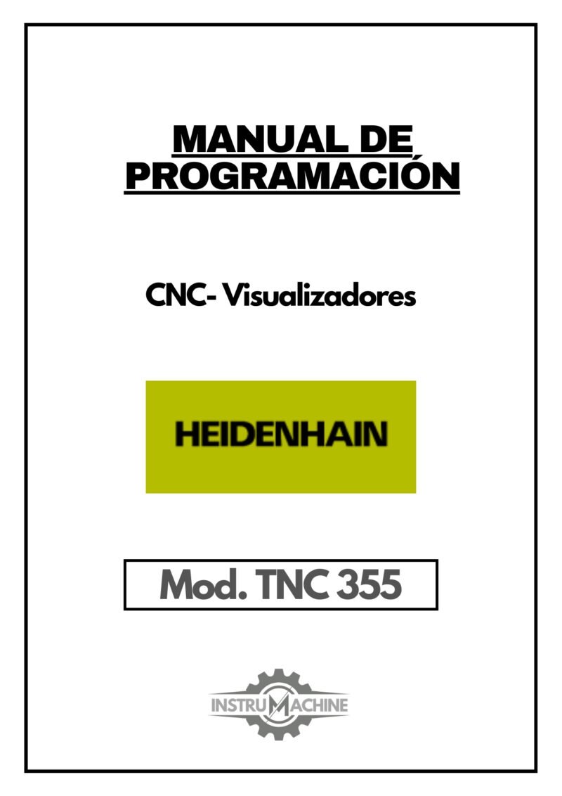 Libro instrucciones TNC 355-1 Manual de programación CNC- Visualizadores HEIDENHAIN TNC 355