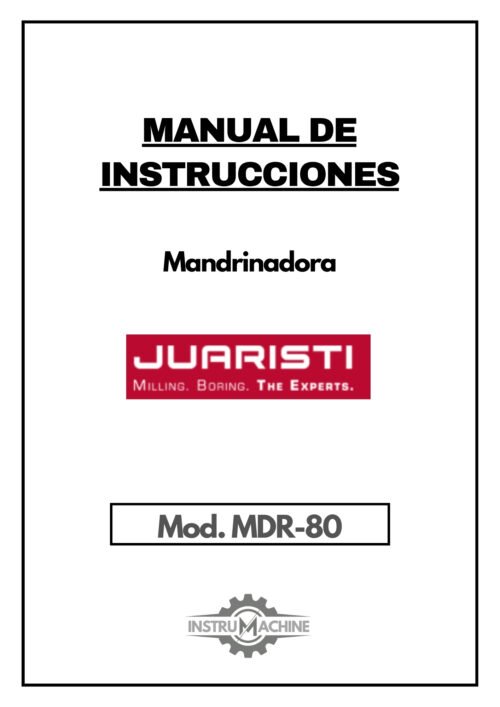 Manual de instrucciones Mandrinadora JUARISTI MDR 80