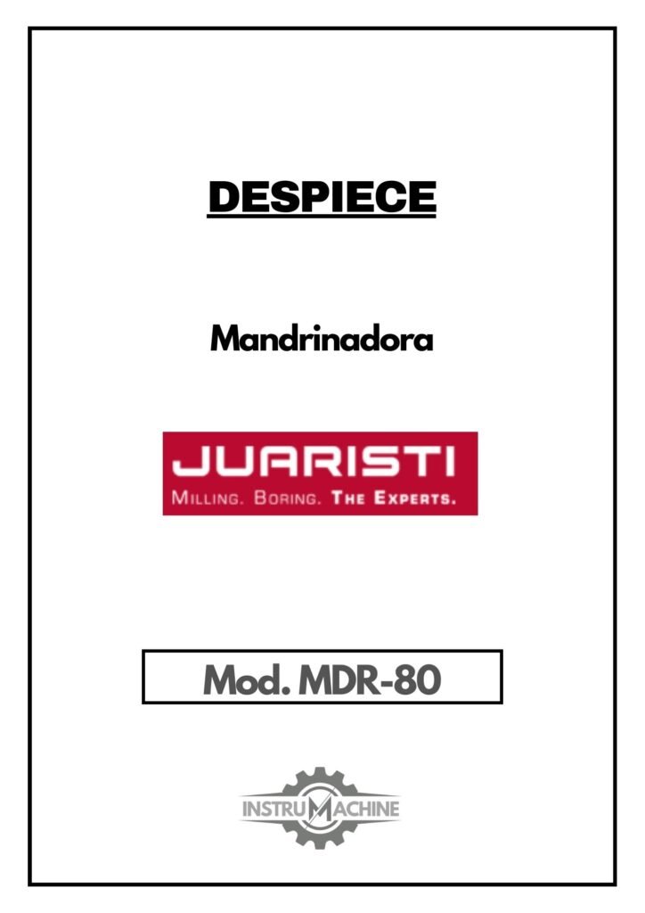 Portada Despiece Mandrinadora JUARISTI MDR 80