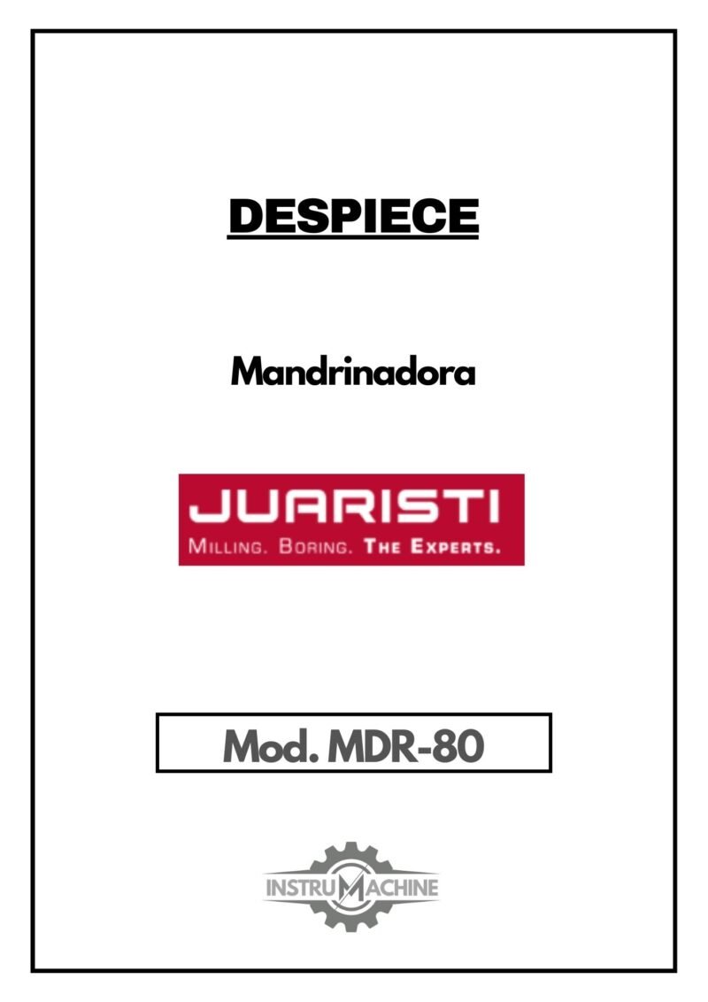 Despiece Mandrinadora JUARISTI MDR 80