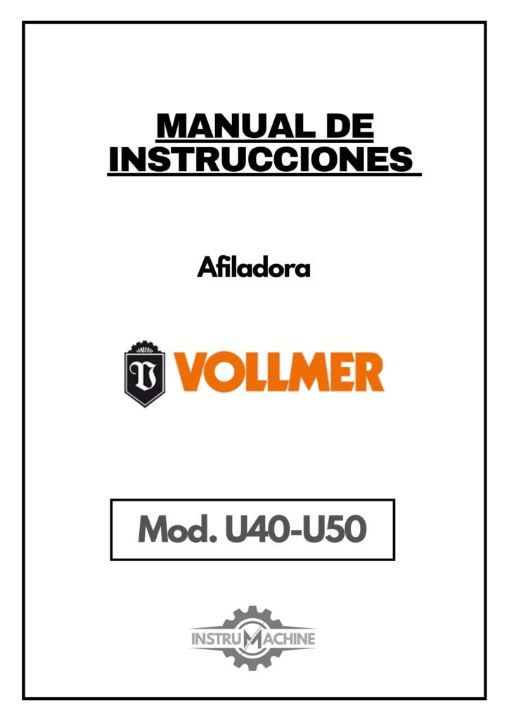 Portada Manual de instrucciones Afiladora VOLLMER U40-U50