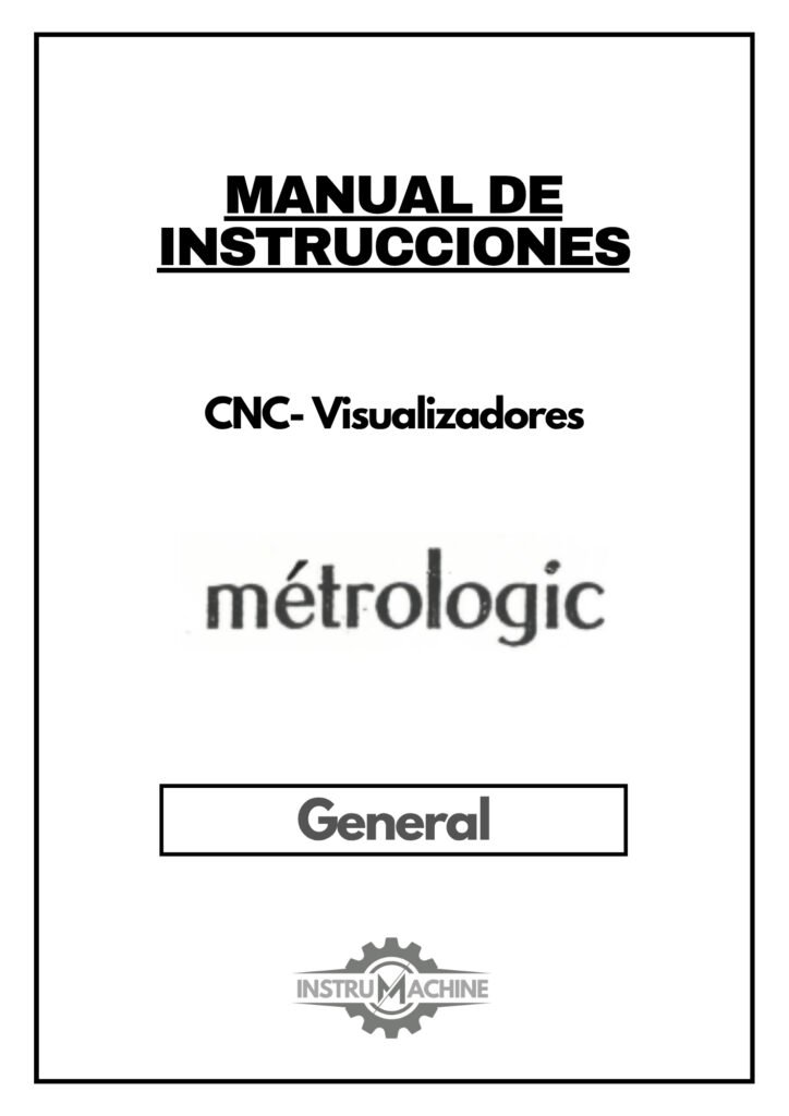 Portada Manual de instrucciones CNC- Visualizadores METROLOGIC GENERAL