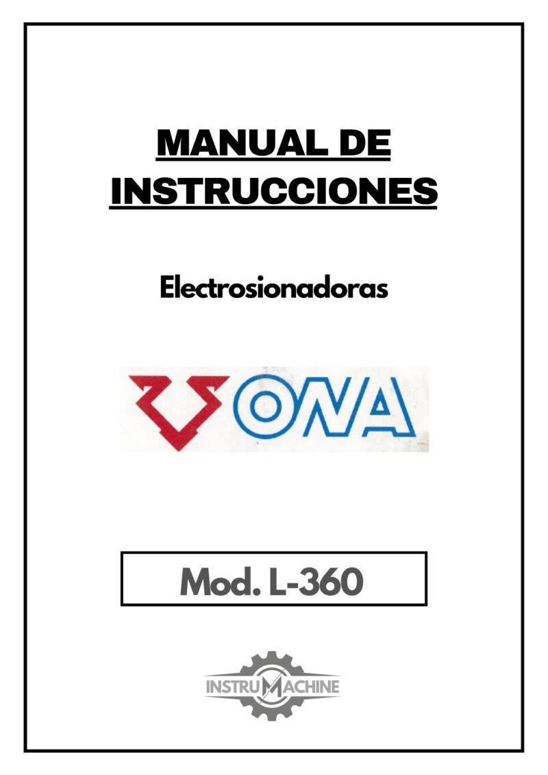 Manual de instrucciones Electrosionadoras ONA L-360