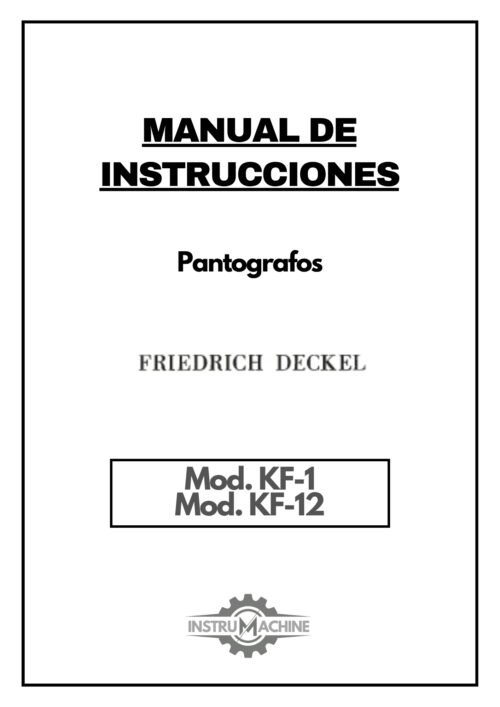 Manual de instrucciones Pantografos FRIEDRICH DECKEL KF-1 / KF-12