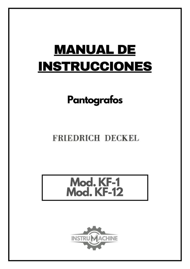 Portada Manual de instrucciones Pantografos FRIEDRICH DECKEL KF-1 / KF-12