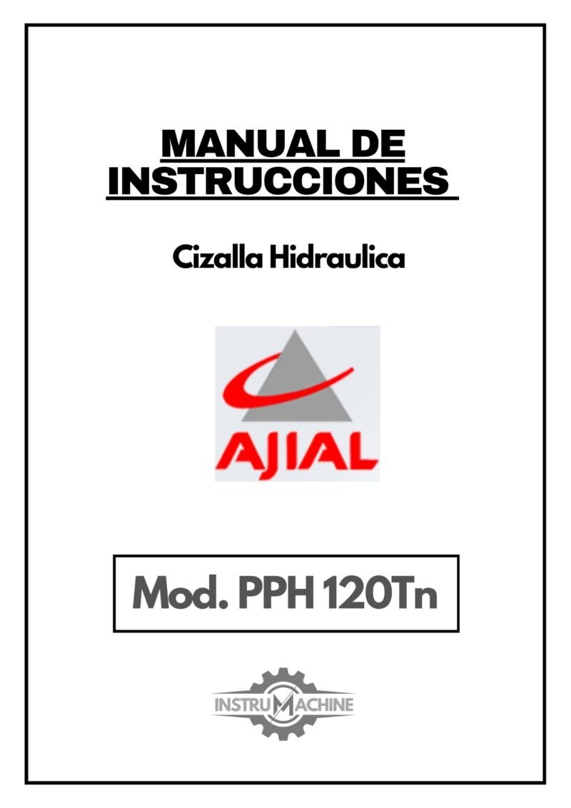 Plegadora Ajial mod. PPH.120-1 Manual de instrucciones Cizallas AJIAL PPH 120Tn