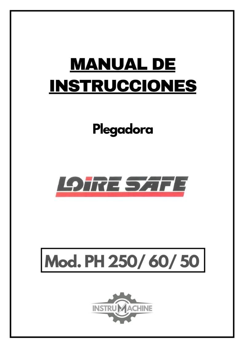 Manual de instrucciones Plegadora LOIRE SAFE PH 250/60/50