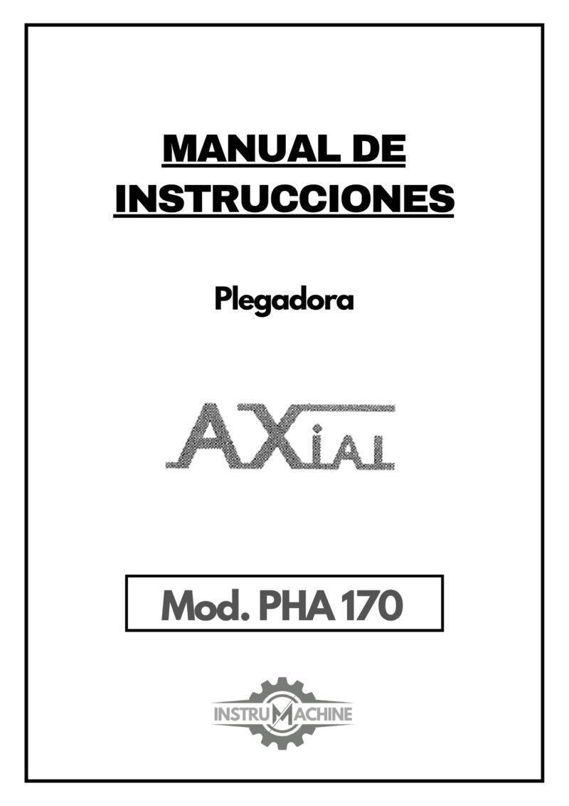 Plegadora-PHA-170-1 Manual de instrucciones Plegadora AXIAL PHA 170