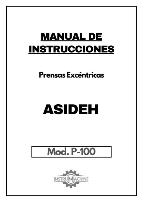 Manual de instrucciones Prensas ASIDEH P-100