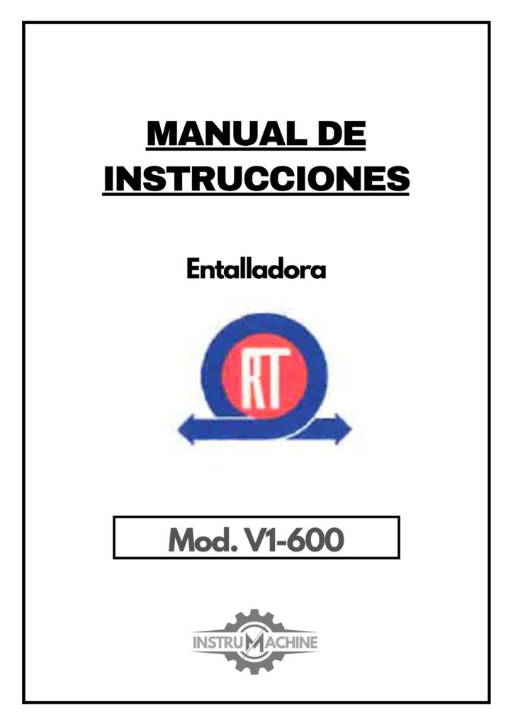 Portada Manual de instrucciones Entalladoras RT-Mecanizados tortosa V1-600