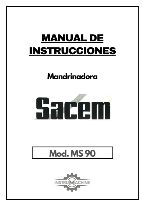 Manual de instrucciones Mandrinadora SACEM MS 90
