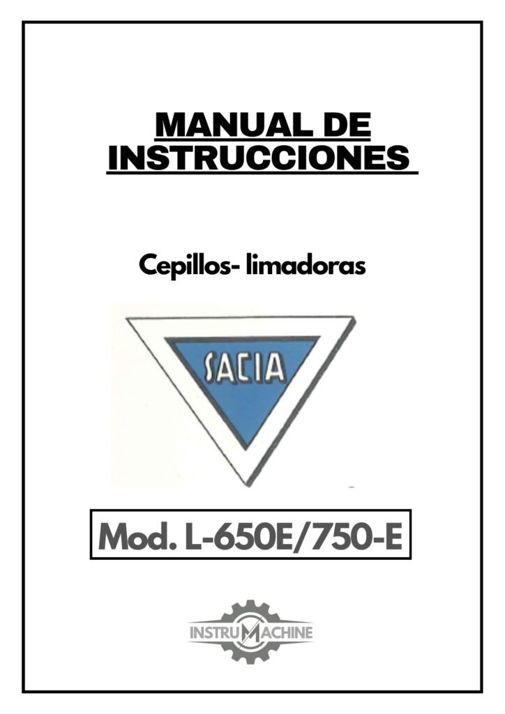 Portada Manual de instrucciones Cepillos- limadoras SACIA L-650E/750-E