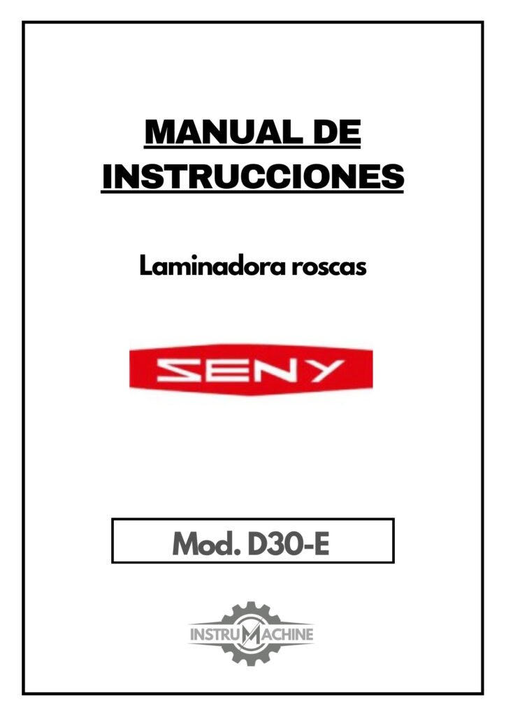 Portada Manual de instrucciones Laminadora de roscas SENY D30-E