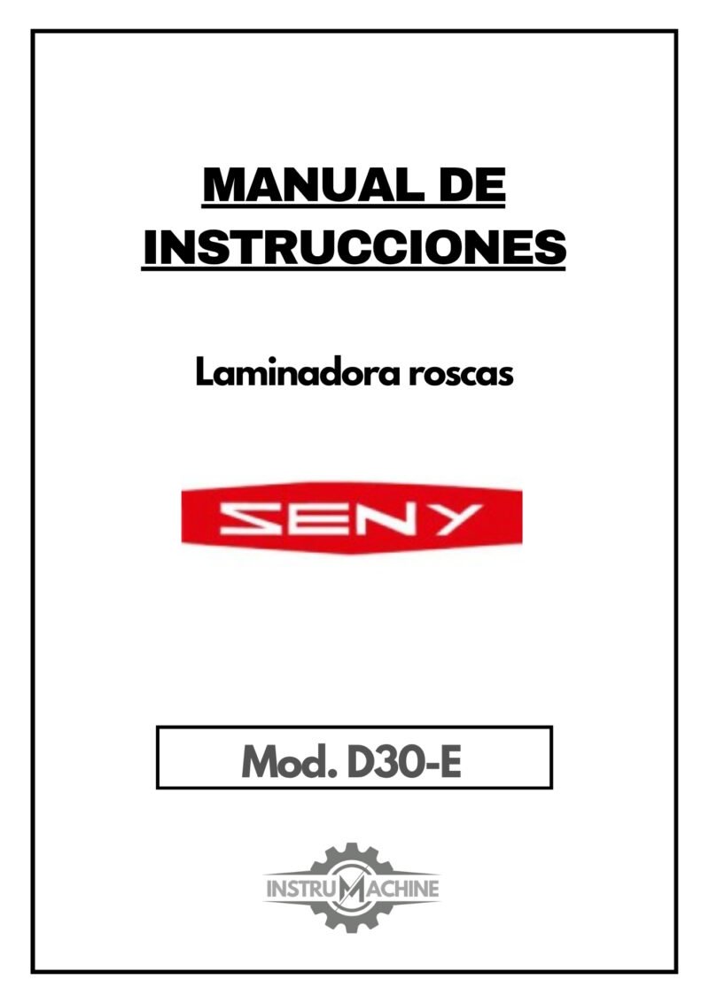 Manual de instrucciones Laminadora de roscas SENY D30-E
