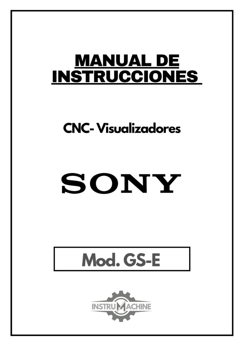 Manual de instrucciones CNC- Visualizadores SONY GS-E