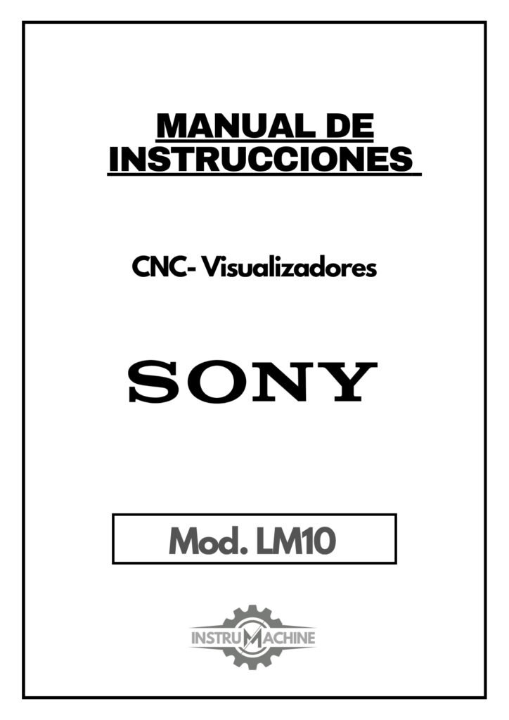 Portada Manual de instrucciones CNC- Visualizadores SONY LM10