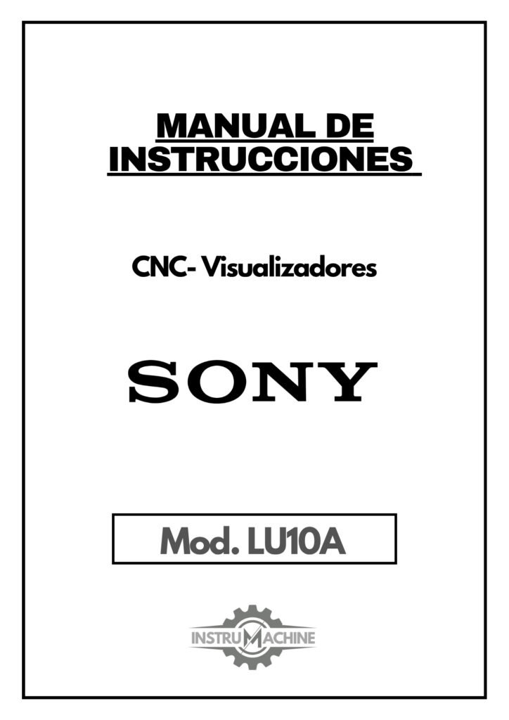 Portada Manual de instrucciones CNC- Visualizadores SONY LU10A