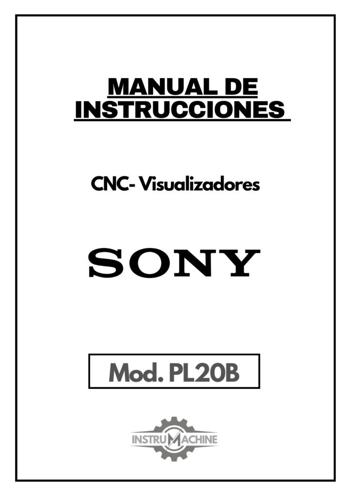 Portada Manual de instrucciones CNC- Visualizadores SONY PL20B