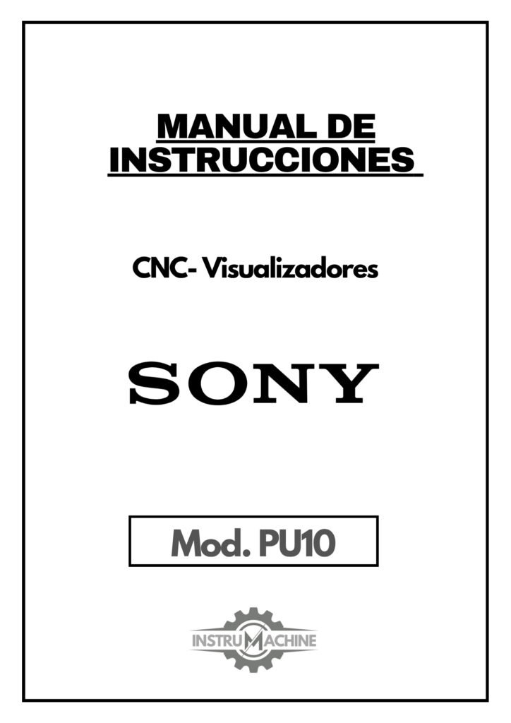 Portada Manual de instrucciones CNC- Visualizadores SONY PU10