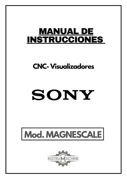 Documentos descriptivos CNC- Visualizadores SONY MAGNESCALE
