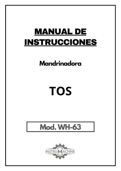Manual de instrucciones Mandrinadora TOS WH63
