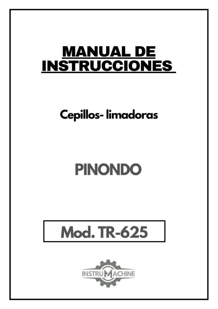 Portada Manual de instrucciones Cepillos- limadoras Pinondo TR-625