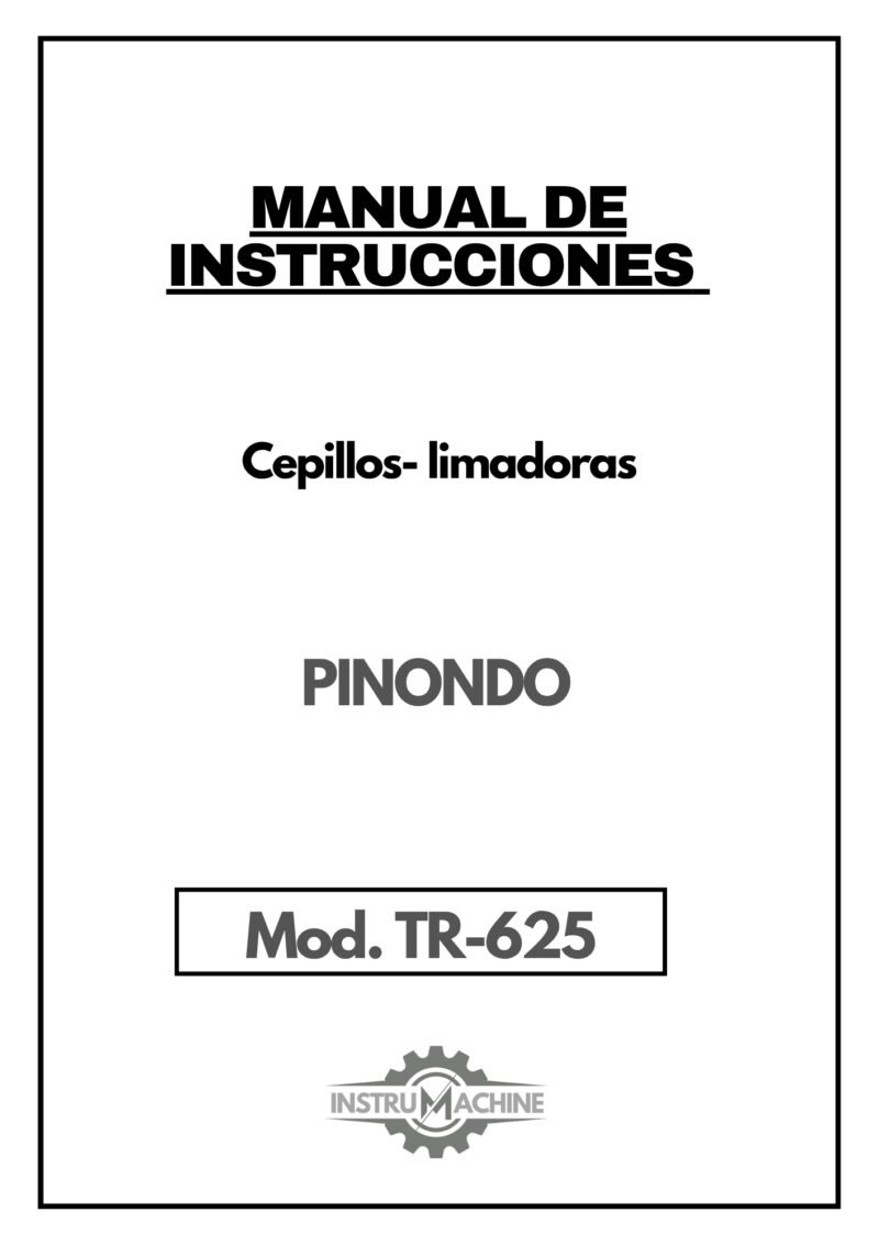 Manual de instrucciones Cepillos- limadoras Pinondo TR-625