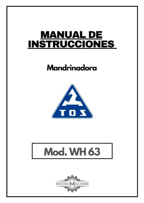 Manual de instrucciones Mandrinadora TOS WH63