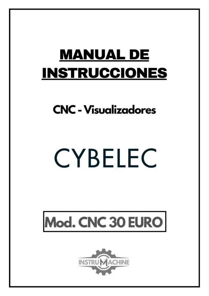 Portada Manual de instrucciones CNC- Visualizadores CYBELEC CNC 30 EURO