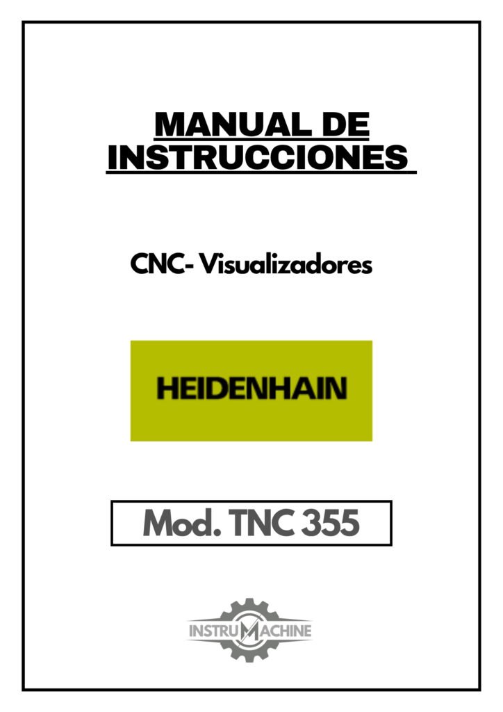 Portada Manual de instrucciones y uso CNC- Visualizadores HEIDENHAIN TNC 355