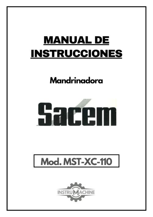 Manual de instrucciones Mandrinadora SACEM MST-XC-110