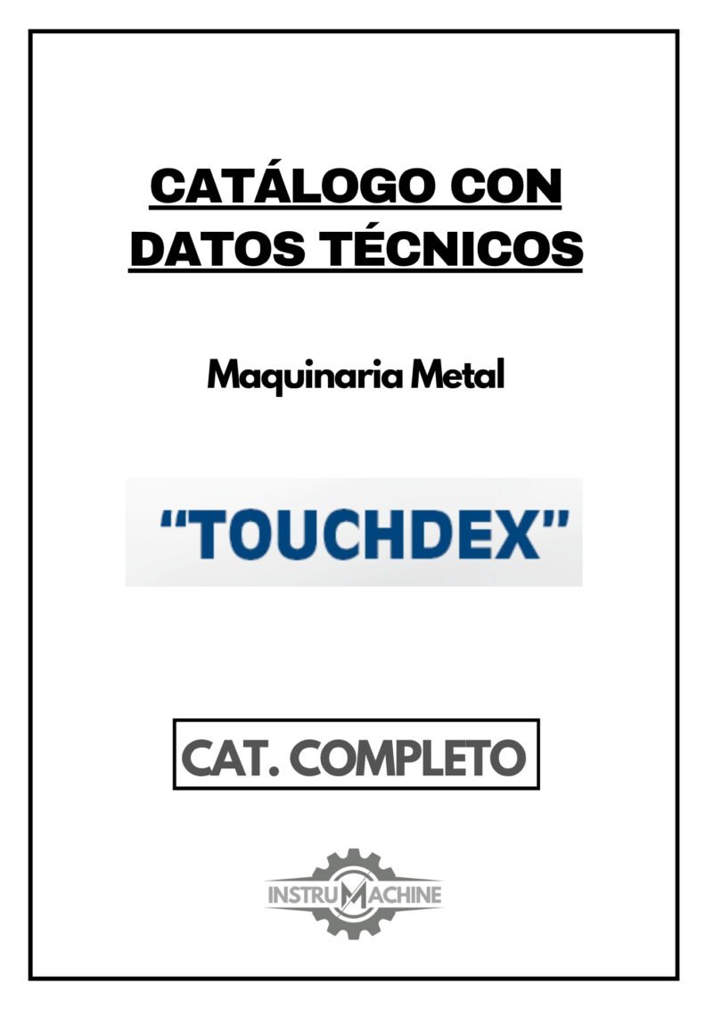 touche-1 Datos técnicos e instrucciones de operación Maquinaria Metal TOUCHDEX