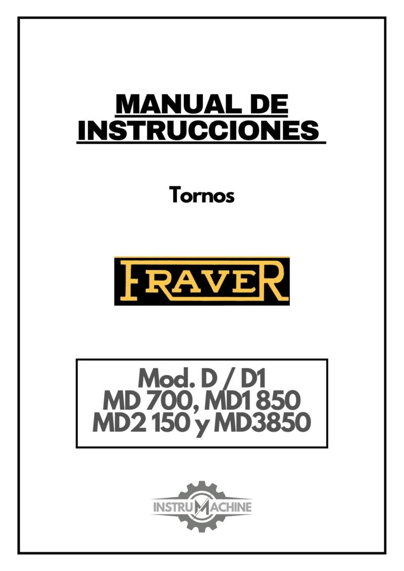 Manual de instrucciones Torno Fraver D/D1, MD 700, MD1 850 MD2 150 y MD3 850