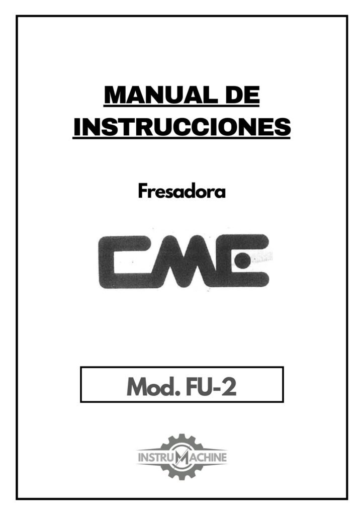 Portada Manual de instrucciones Fresadora CME FU-2