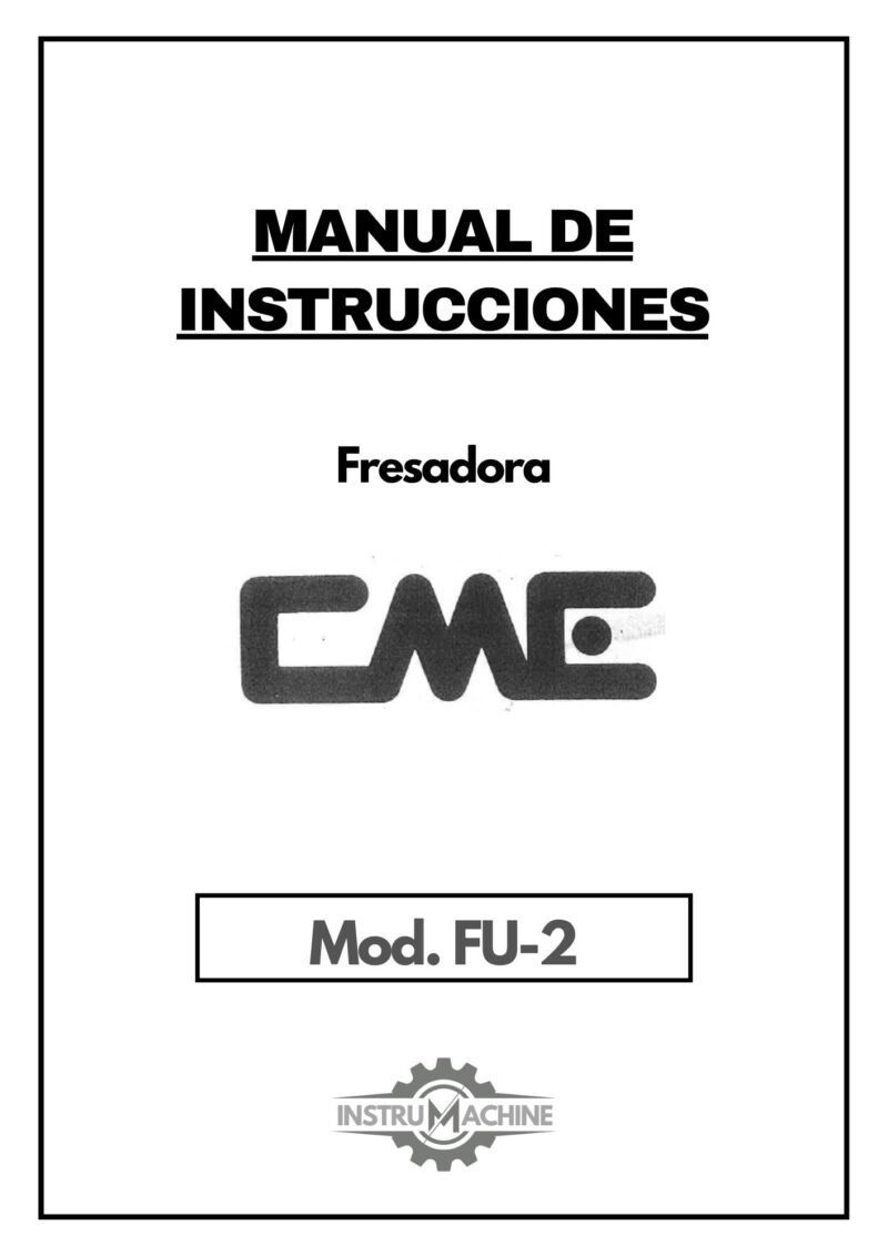 Manual de instrucciones Fresadora CME FU-2