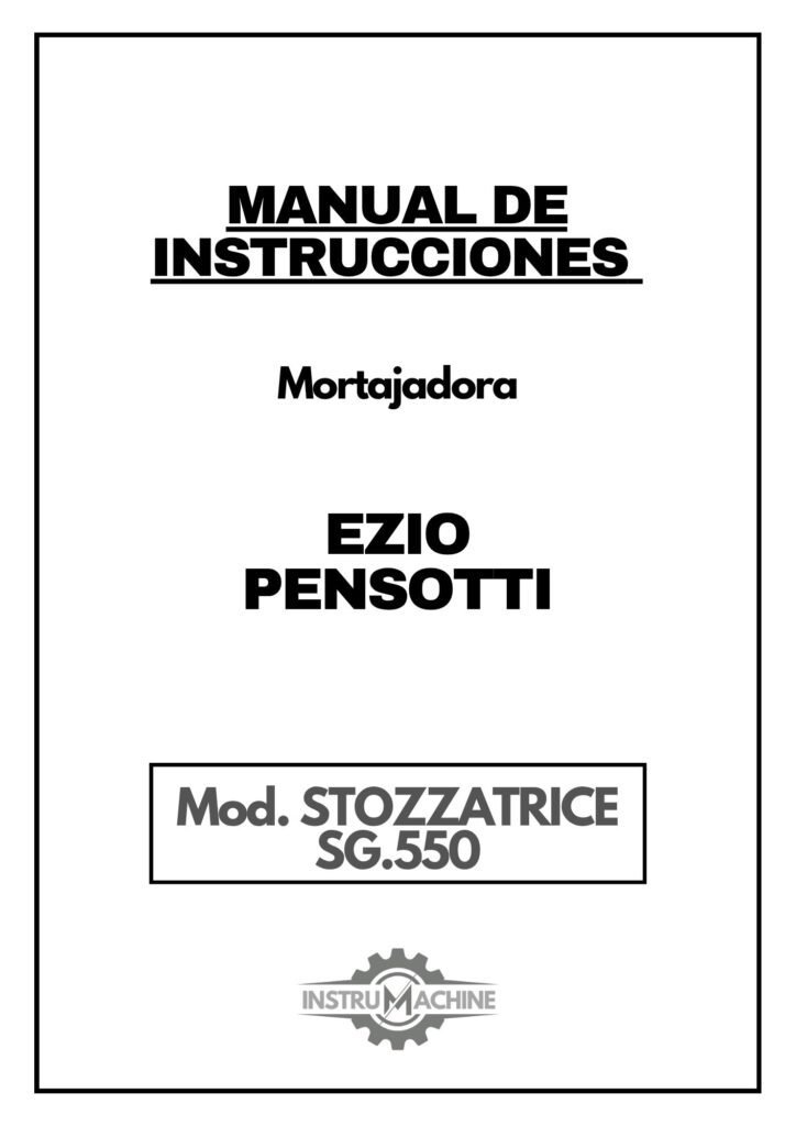 Portada Manual de instrucciones Mortajadora Ezio Pensotti Stozzatrice SG.550