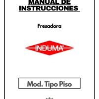 Fresadora Induma tipo piso-1 Manual de instrucciones Fresadora Induma Tipo Piso