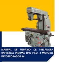 Fresadora Induma tipo piso-2 Manual de instrucciones Fresadora Induma Tipo Piso