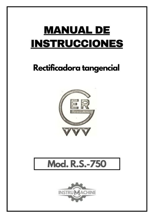 Manual de instrucciones Rectificadora GER R.S.-750