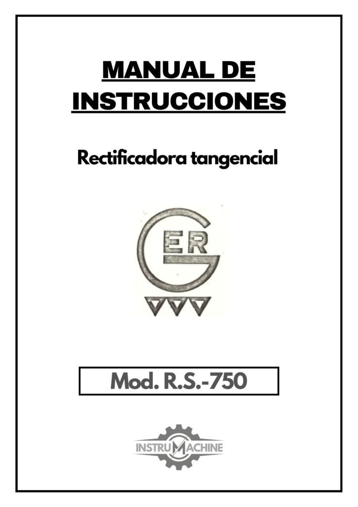 Portada Manual de instrucciones Rectificadora GER R.S.-750