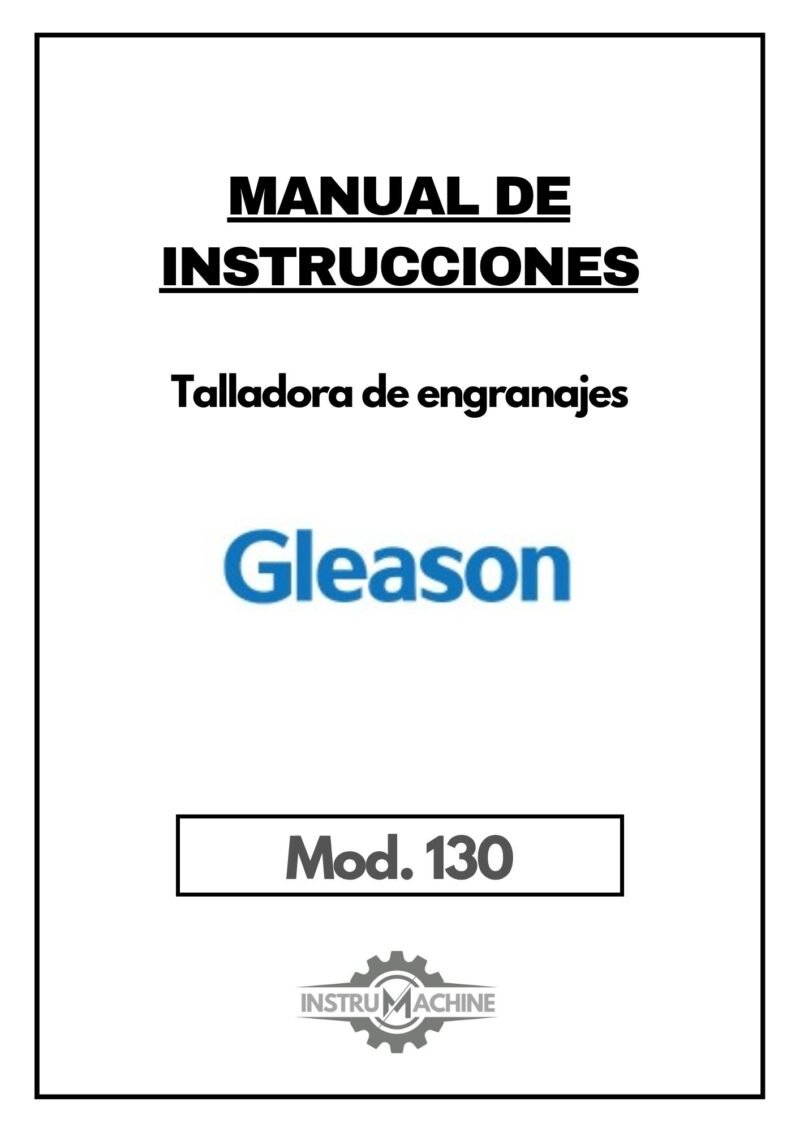 Manual de instrucciones Talladora GLEASON 130