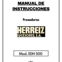 HERREIZ mod. EDH 500-1 Manual de instrucciones Fresadora HERREIZ EDH 500