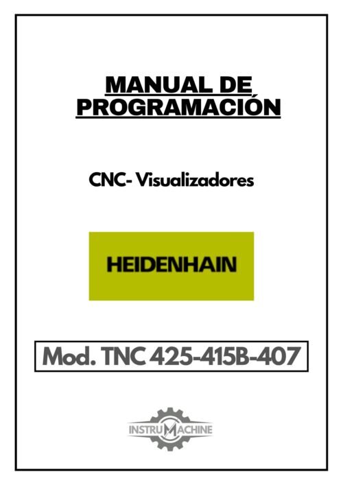 Manual de instrucciones CNC-Visualizadores HEIDENHAIN TNC 425 / 415B / 407