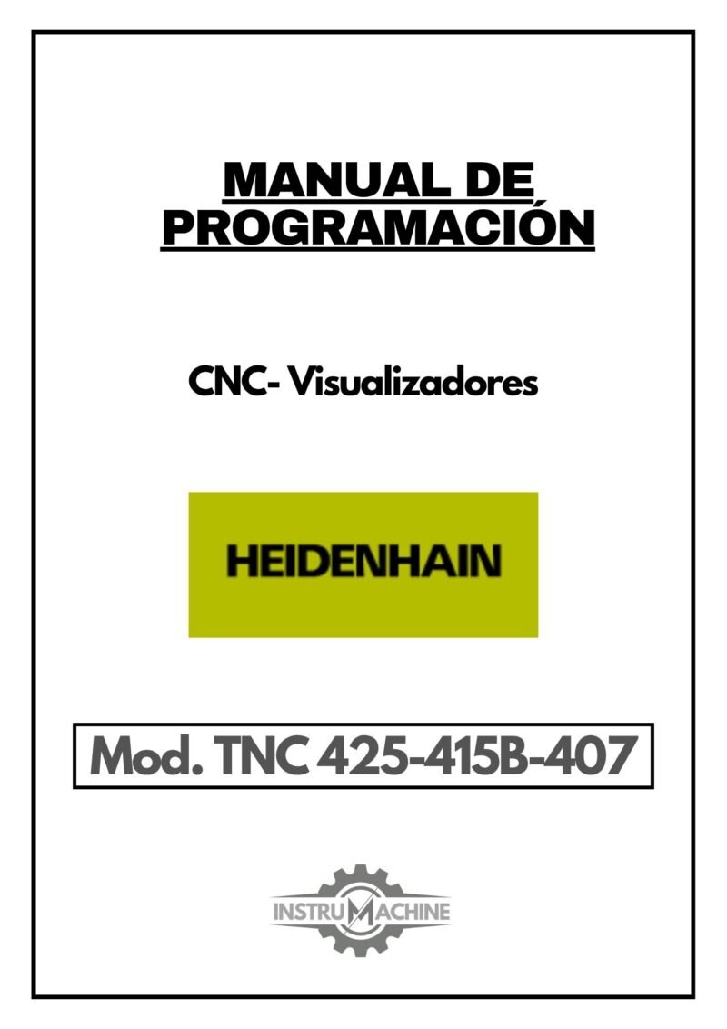 Manual de instrucciones CNC-Visualizadores HEIDENHAIN TNC 425 / 415B / 407