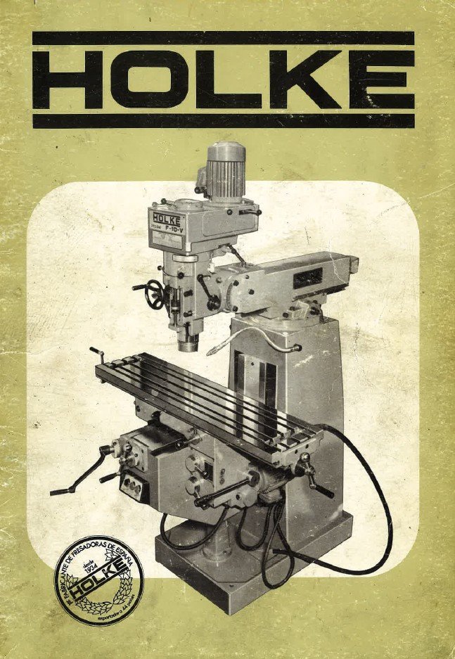 Holke mod. F10V-2 Manual de instrucciones Fresadora HOLKE F10V