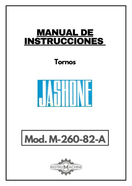 Jashone mod. M-260-82-A-1 Manual de instrucciones Torno paralelo JASHONE M-260-82-A