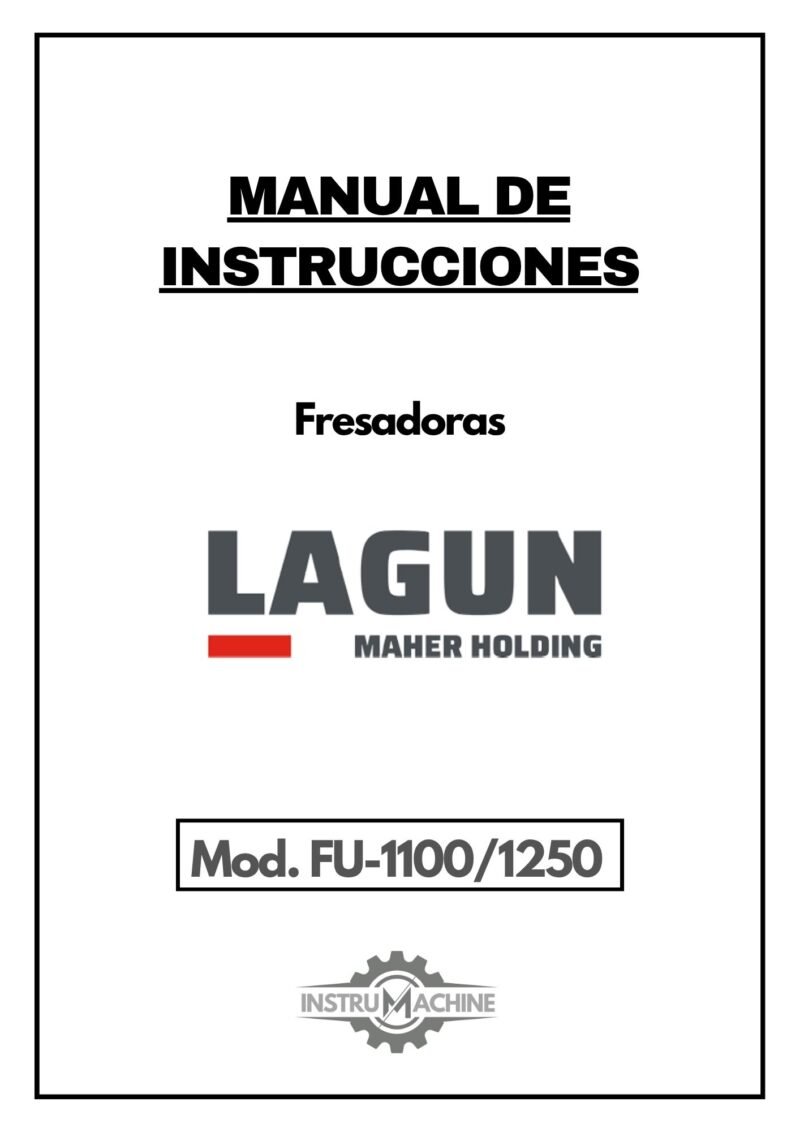 Manual de instrucciones Fresadora LAGUN FU-1100/1250